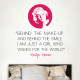 Iam A Girl Who Wishes For The World Wall Decal