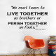 Learn To Live Together Wall Decal