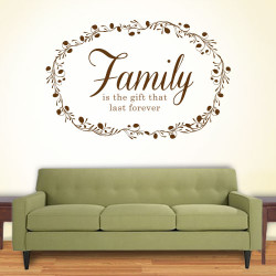 Family Gift That Last Forever Wall Decal