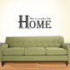 Theres No Place Like Home Wall Decal
