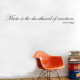 Music Is The Shorthand Wall Decal