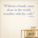 Without A Family Wall Decal