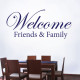 Welcome Friends Wall Decal