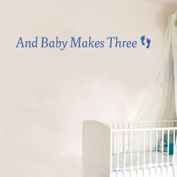 And Baby Makes Wall Decal