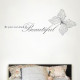Be Your Own Kind Of Beautiful Wall Decal