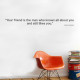 Your Friend Wall Decal