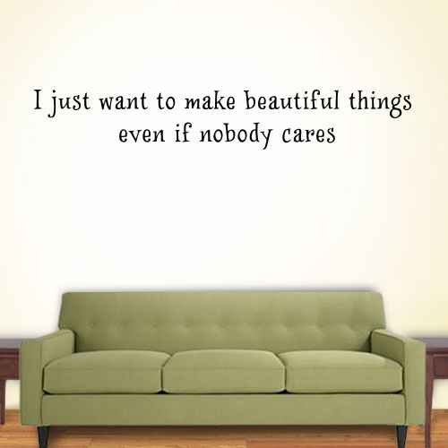 View Product I Just Want Wall Decal