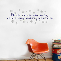Please Excuse Our Mess Wall Decal