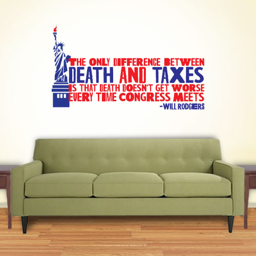View Product Death And Taxes Wall Decal