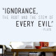 Ignorance Every Evil Wall Decal