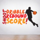 Dribble Shoot Rebound Score Wall Decal