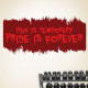 Pain Is Temporary Pride Is Forever Wall Decal