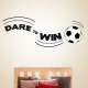 Dare To Win Wall Decal