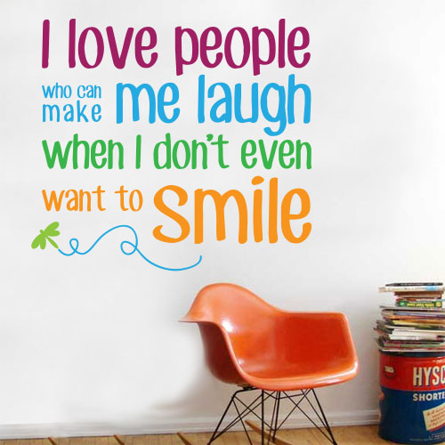 View ProductI Love People Who Make Me Smile Wall Decal