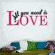 All You Need Is Love Wall Decal