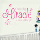 Such A Big Miracle In Such A Little Girl Wall Decal