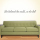 She Believed She Could Wall Decal