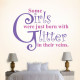 Some Girls Have Wall Decal