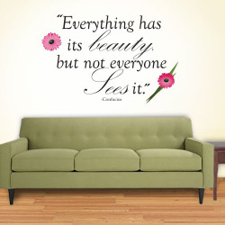 Everything Has Beauty Wall Decal