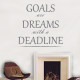 Goals Are Dreams Wall Decal