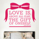 Love Is A Gift Wall Decal