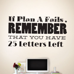 If Plan A Fails... Wall Decal