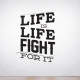 Life is Life Wall Decal