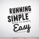 Running is Simple Wall Decal