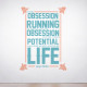 The Obsession with Running Wall Decal
