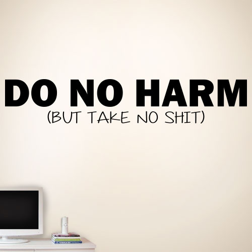 View Product Do No Harm Wall Decal