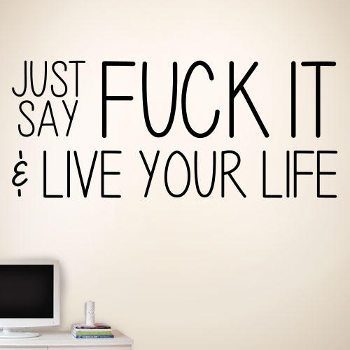 View Product Live Your Life Wall Decal