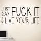 Live Your Life Wall Decal