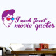 Speak Fluent Movie Quotes Wall Decal
