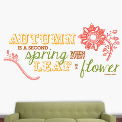 Autumn Is Second Spring Wall Decal