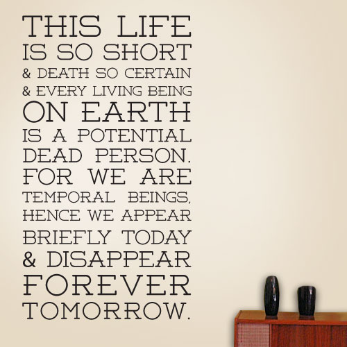 View Product Life is so short Wall Decal