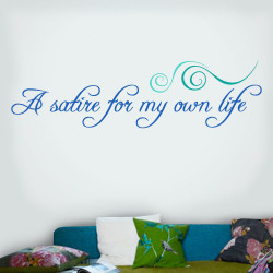 A satire for my own life Wall Decal