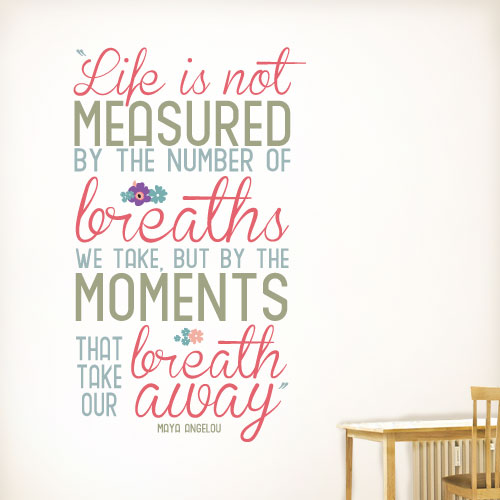 View Product Life is not measured Wall Decal