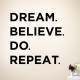 Dream Believe Do Repeat Wall Decal