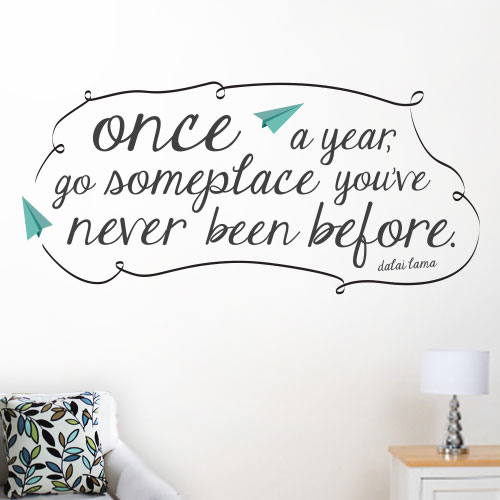 View Product Go Somewhere Youve Never Been Wall Decal