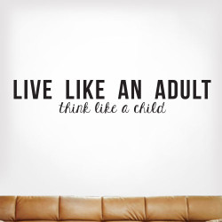 Live Like An Adult