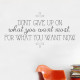 What You Want Most Wall Decal