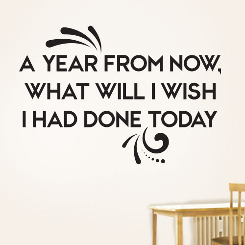 View Product A Year From Now Wall Decal