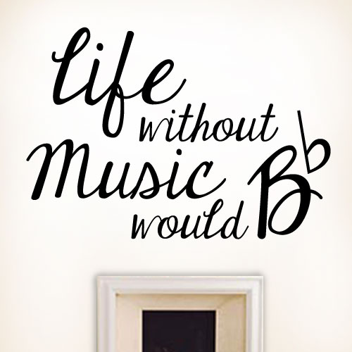 View ProductLife Without Music Wall Decal