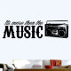 More Then The Music Wall Decal