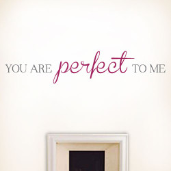 You Are Perfect Wall Decal