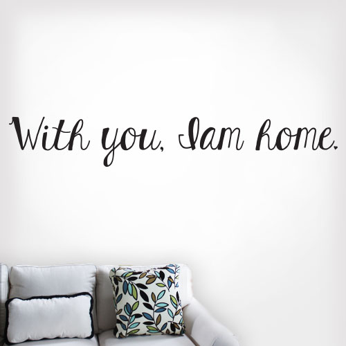View ProductWith You Iam Home Wall Decal