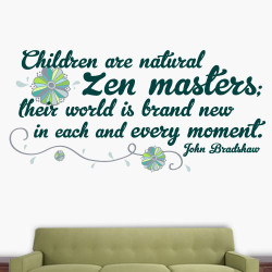 Children Are Natural Zen Masters Wall Decal