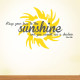 Keep Your Face To The Sunshine Wall Decal